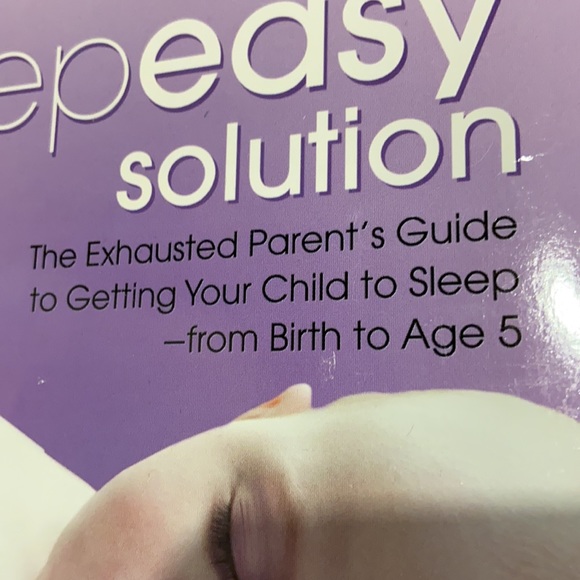 3/$15 books - The sleep easy solution book - the exhausted parent’s guide… - Picture 2 of 7